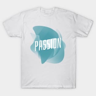 Passion T-Shirt